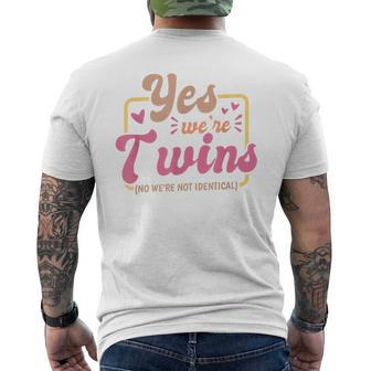 Yes Were Twins No Were Not Identical Twin Siblings Men's Back Print T-shirt | Mazezy