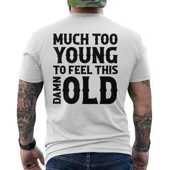 Much Too Young To Feel This Damn Old Country Music Men's T-shirt Back Print - Seseable