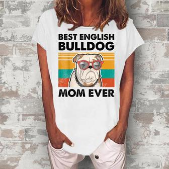Best English Bulldog Mom Ever Dog Sunglasses Women's Loosen T-shirt - Seseable