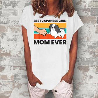 Best Japanese Chin Mom Ever Japanese Spaniel Mom Women's Loosen T-shirt - Seseable
