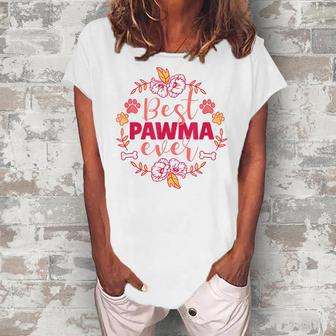 Best Pawma Ever Dog Grandma Nature Paw Bone Cute Flowers Women's Loosen T-Shirt | Mazezy