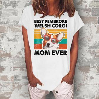 Best Pembroke Welsh Corgi Mom Ever Dog Women's Loosen T-shirt - Seseable