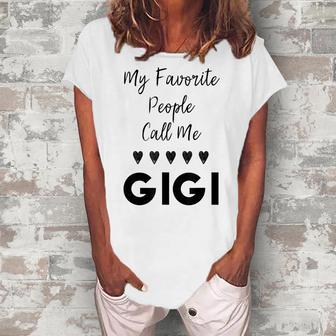 My Favorite People Call Me Gigi Grandmother Grandma Women's Loosen T-Shirt | Mazezy
