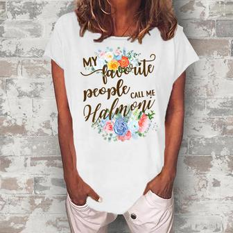 My Favorite People Call Me Halmoni Korean Grandma Mother Women's Loosen T-Shirt | Mazezy