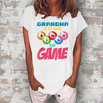 Grandmother Grandma Is My Name Bingo Is My Game Bingo Women's Loosen T-Shirt | Mazezy