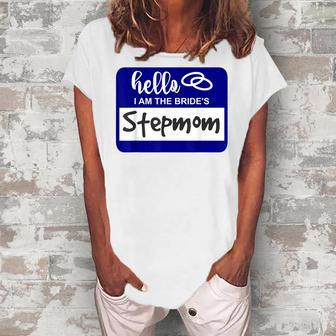 Hello I Am The Brides Stepmom Wedding Name Badge Women's Loosen T-shirt - Seseable
