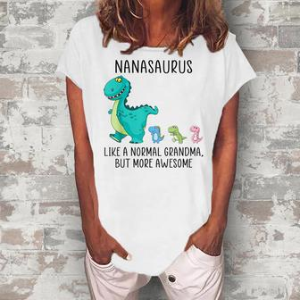 Nanasaurus Like A Normal Grandma But More Awesome Dinosaurs Women's Loosen T-Shirt | Mazezy