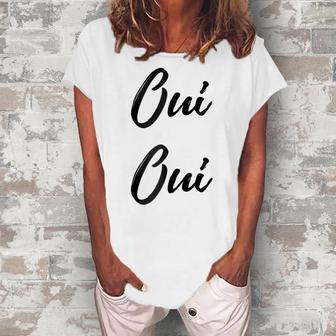 Oui Oui French Cute Chic Graphic Women's Loosen T-Shirt | Mazezy