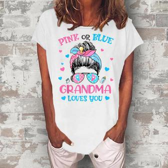 Pink Or Blue Grandma Loves You Gender Reveal Messy Bun Women's Loosen T-Shirt | Mazezy