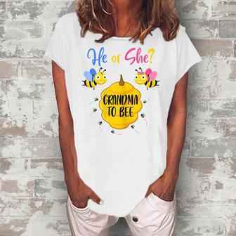 He Or She Grandma To Bee Gender Reveal Baby Shower Women's Loosen T-Shirt | Mazezy
