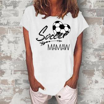 Soccer Mamaw Womens Grandma Women's Loosen T-Shirt | Mazezy