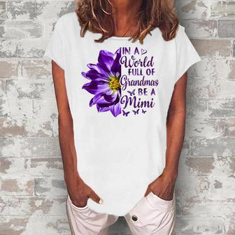 In A World Full Of Grandmas Be A Mimi Floral Women's Loosen T-Shirt | Mazezy