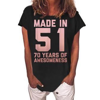 70Th Birthday Gift Woman Man Age 70 Year Old Grandma 1951 Women's Loosen Crew Neck Short Sleeve T-Shirt | Mazezy