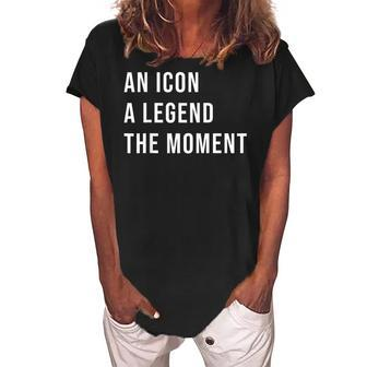 An Icon A Legend The Moment Women's Loosen Crew Neck Short Sleeve T-Shirt - Seseable