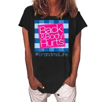 Back And Body Hurts Grandma Life Women's Loosen Crew Neck Short Sleeve T-Shirt | Mazezy