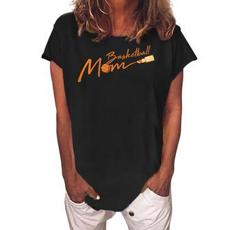 Basketball Mom Mothersday Cool Sport Mommy Mama Momma Wife Gift For Womens Women's Loosen Crew Neck Short Sleeve T-Shirt | Mazezy