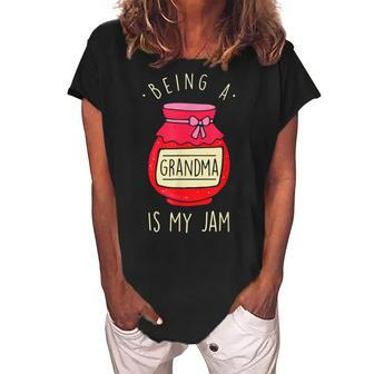 Being A Grandma Is My Jam Funny Grandmother Day Women's Loosen Crew Neck Short Sleeve T-Shirt | Mazezy