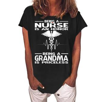 Being A Nurse Is An Honor Being A Grandma Is Priceless Women's Loosen Crew Neck Short Sleeve T-Shirt | Mazezy