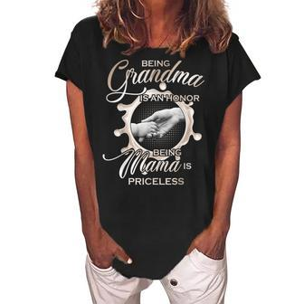 Being Grandma Is An Honor Being Mama Is Priceless Mom Gift Women's Loosen Crew Neck Short Sleeve T-Shirt | Mazezy