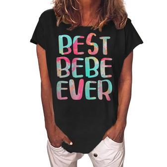 Best Bebe Ever Mothers Day Gift Gift For Womens Women's Loosen Crew Neck Short Sleeve T-Shirt - Seseable