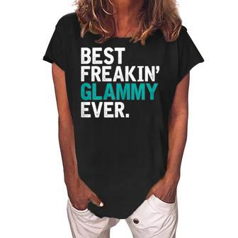 Best Freakin Glammy Ever Gift For Glammy Gift For Womens Women's Loosen Crew Neck Short Sleeve T-Shirt - Seseable