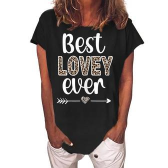 Best Lovey | Lovey Grandmother Appreciation Lovey Grandma Gift For Womens Women's Loosen Crew Neck Short Sleeve T-Shirt | Mazezy