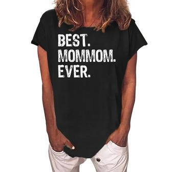 Best Mommom Ever Gift Mommom Christmas Women's Loosen Crew Neck Short Sleeve T-Shirt - Seseable