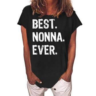 Best Nonna Ever Funny Cool Gift Christmas Gift For Womens Women's Loosen Crew Neck Short Sleeve T-Shirt - Seseable