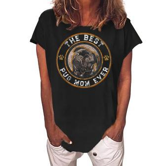 Best Pug Mom Ever Black Pugs Owner Mother Vintage Dog Lover Women's Loosen Crew Neck Short Sleeve T-Shirt - Seseable