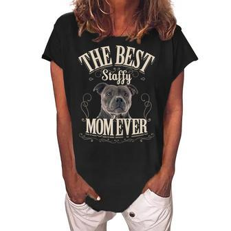 Best Staffy Mom Ever Funny Staffordshire Bull Terrier Gifts Gift For Womens Women's Loosen Crew Neck Short Sleeve T-Shirt - Seseable