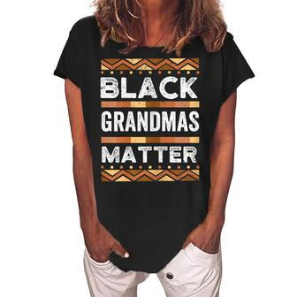 Black Grandma Matter Black History Month Blm Grandmother Gift For Womens Women's Loosen Crew Neck Short Sleeve T-Shirt | Mazezy