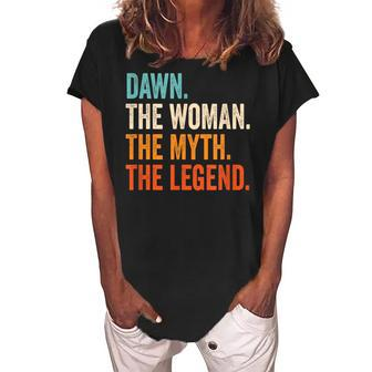 Dawn The Woman The Myth The Legend First Name Dawn Women's Loosen Crew Neck Short Sleeve T-Shirt - Seseable