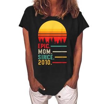 Epic Mom Since 2010 Happy Mothers Day Women's Loosen Crew Neck Short Sleeve T-Shirt - Seseable