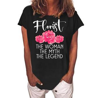 Florist The Woman The Myth The Legend Floral Botanist Flower Women's Loosen Crew Neck Short Sleeve T-Shirt - Seseable
