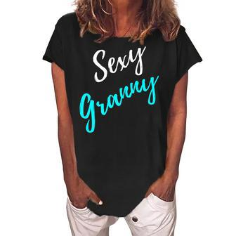 Funny Sexy Granny Family Gift Grandma Women's Loosen Crew Neck Short Sleeve T-Shirt | Mazezy