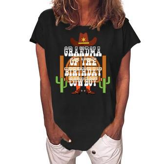 Grandma Of The Birthday Cowboy Kids Rodeo Party Bday Women's Loosen Crew Neck Short Sleeve T-Shirt | Mazezy