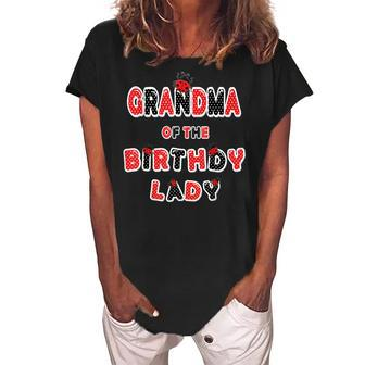 Grandma Of The Birthday Lady Girl Ladybug Theme Bday Women's Loosen Crew Neck Short Sleeve T-Shirt | Mazezy