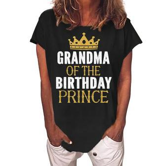 Grandma Of The Birthday Prince Boys Bday Party Gift For Him Women's Loosen Crew Neck Short Sleeve T-Shirt | Mazezy