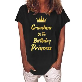 Grandma Of The Birthday Princess Matching Family Birthdays Women's Loosen Crew Neck Short Sleeve T-Shirt | Mazezy