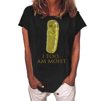 I Too Am Moist Picolas Cage Funny Mens Womens Kids Women's Loosen Crew Neck Short Sleeve T-Shirt | Mazezy