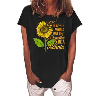 In A World Full Of Grandmas Be Nonnie Sunflower Butterfly Gift For Womens Women's Loosen Crew Neck Short Sleeve T-Shirt | Mazezy