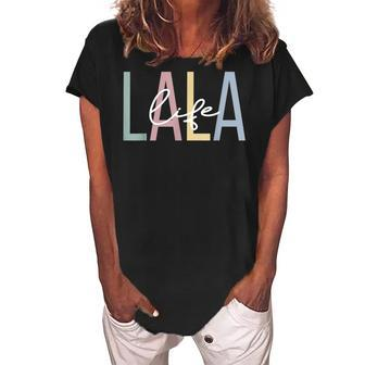 Lala Life Lala Grandma Boho Lala Grandmother Women's Loosen Crew Neck Short Sleeve T-Shirt | Mazezy