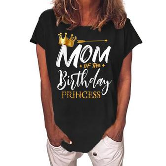 Mom Of The Birthday Princess Funny Mama Mommy Grandma Nana Women's Loosen Crew Neck Short Sleeve T-Shirt