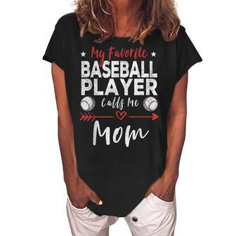 My Favorite Baseball Player Calls Me Mom Baseball Player Mom Women's Loosen Crew Neck Short Sleeve T-Shirt | Mazezy