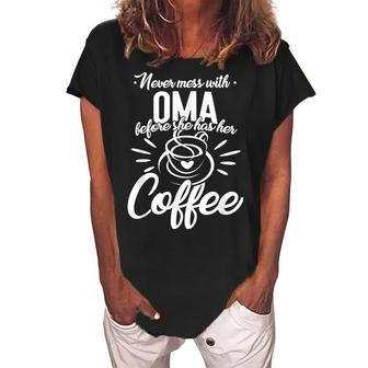 Never Mess With Oma Coffee German Grandma Mothers Day Women's Loosen Crew Neck Short Sleeve T-Shirt | Mazezy