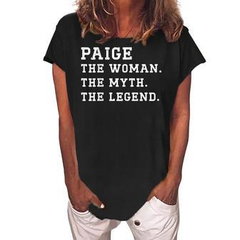 Paige The Woman Myth Legend Custom Name Women's Loosen Crew Neck Short Sleeve T-Shirt - Seseable