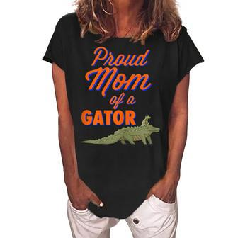Proud Mom Of A Gator Cute Mother Alligator Parents Gift Idea Gift For Womens Women's Loosen Crew Neck Short Sleeve T-Shirt | Mazezy