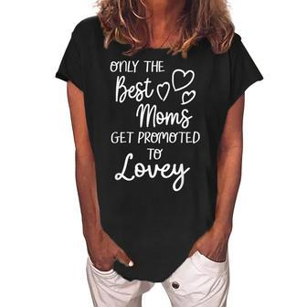 The Best Moms Get Promoted To Lovey For Special Grandma Women's Loosen Crew Neck Short Sleeve T-Shirt | Mazezy