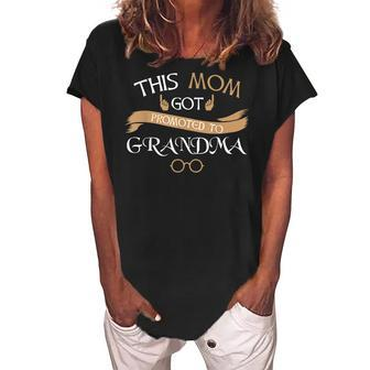 This Mom Got Promoted To Grandma Women's Loosen Crew Neck Short Sleeve T-Shirt | Mazezy