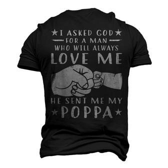 I Asked God For A Man Love Me He Sent My Poppa Men's 3D T-Shirt Back Print | Mazezy